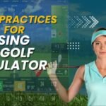 Best Practices for Using a Golf Simulator