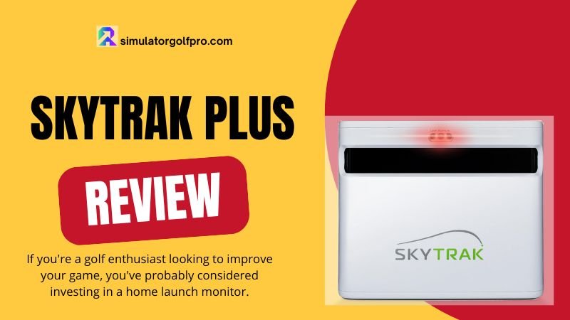 SkyTrak Plus Golf Simulator Review