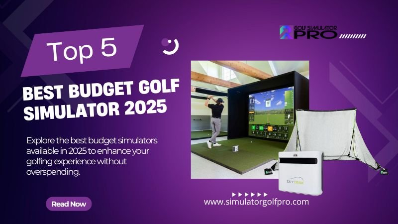 Best Budget Golf Simulator 2025